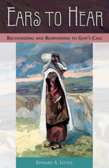 Image is the cover of "Ears to Hear: Recognizing and Responding to God's Call."